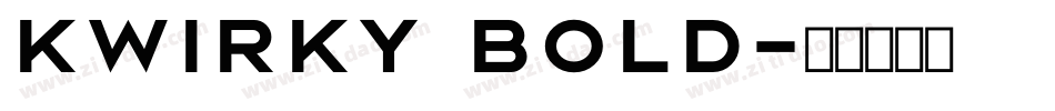 Kwirky Bold字体转换